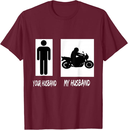 Ladies Your Husband My Husband Motorcycle Shirt T-Shirt - T-Shirt | Maroon