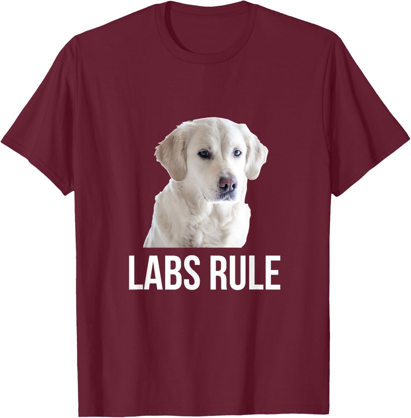 White Labrador Retrievers Rule (Labs) T-Shirt - T-Shirt | Maroon
