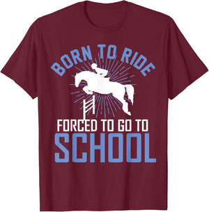 Born to Ride Equestrian horseback riding Gift girls T-Shirt - T-Shirt | Maroon