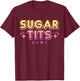 Pastel Goth Kawaii T Shirt - Sugar Tits Sarcastic Gift T-Shirt - T-Shirt | Maroon