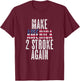 Make America Two Stroke Again Bikers Motorcycle T-Shirt - T-Shirt | Maroon