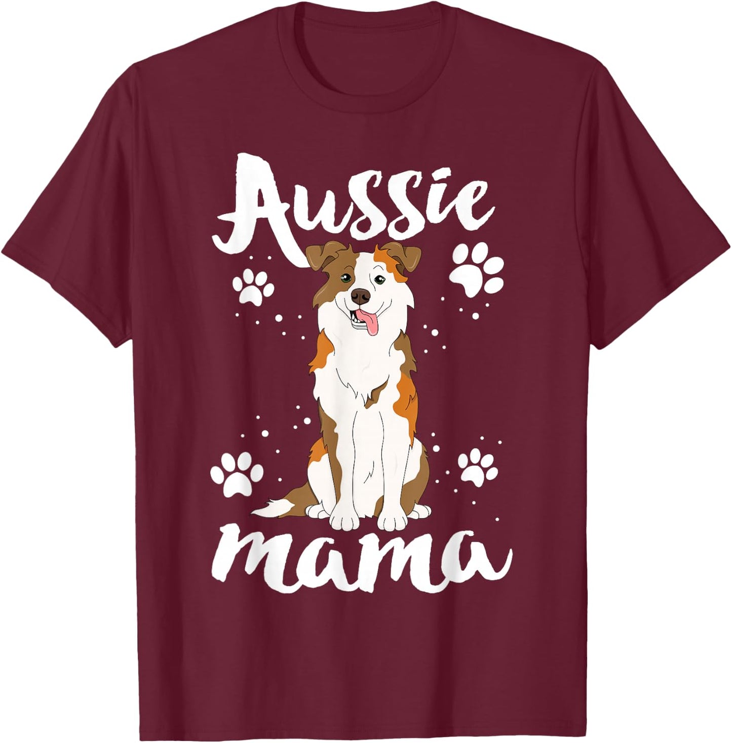 Dog Mama Shirt Australian Shepherd Aussie Mom T-Shirt - T-Shirt | Maroon