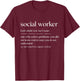 Funny Social Worker Noun T-Shirt - T-Shirt | Maroon