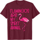 Flamingos Are My Spirit Animal Cute Flamingo Lover T-Shirt - T-Shirt | Maroon