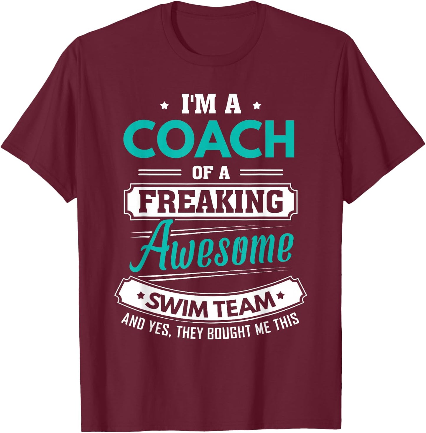 Swim Coach Swim Team Coach Gift T-Shirt - T-Shirt | Maroon