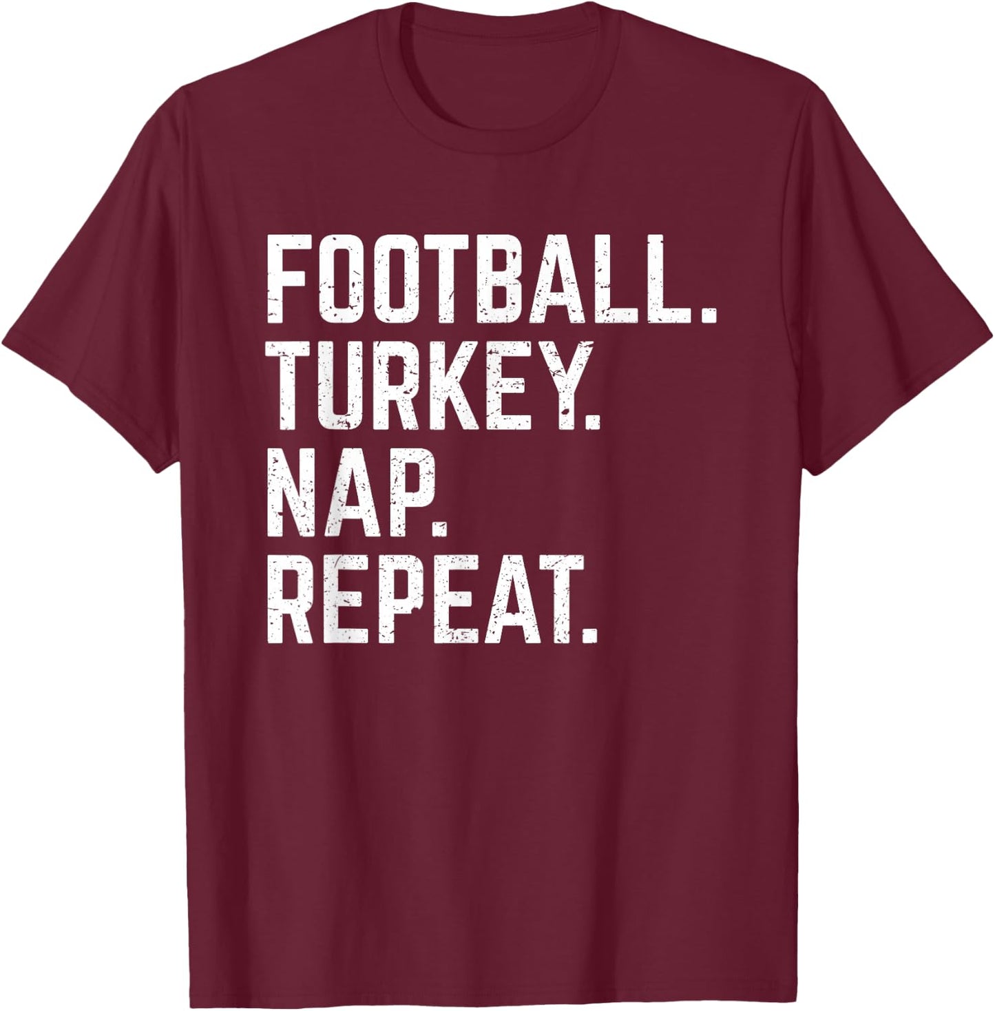 Football Turkey Nap Repeat Thanksgiving Shirt Kids Gift T-Shirt - T-Shirt | Maroon