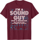 I'm a Sound Guy Not a Magician Sound Engineer T-Shirt - T-Shirt | Maroon