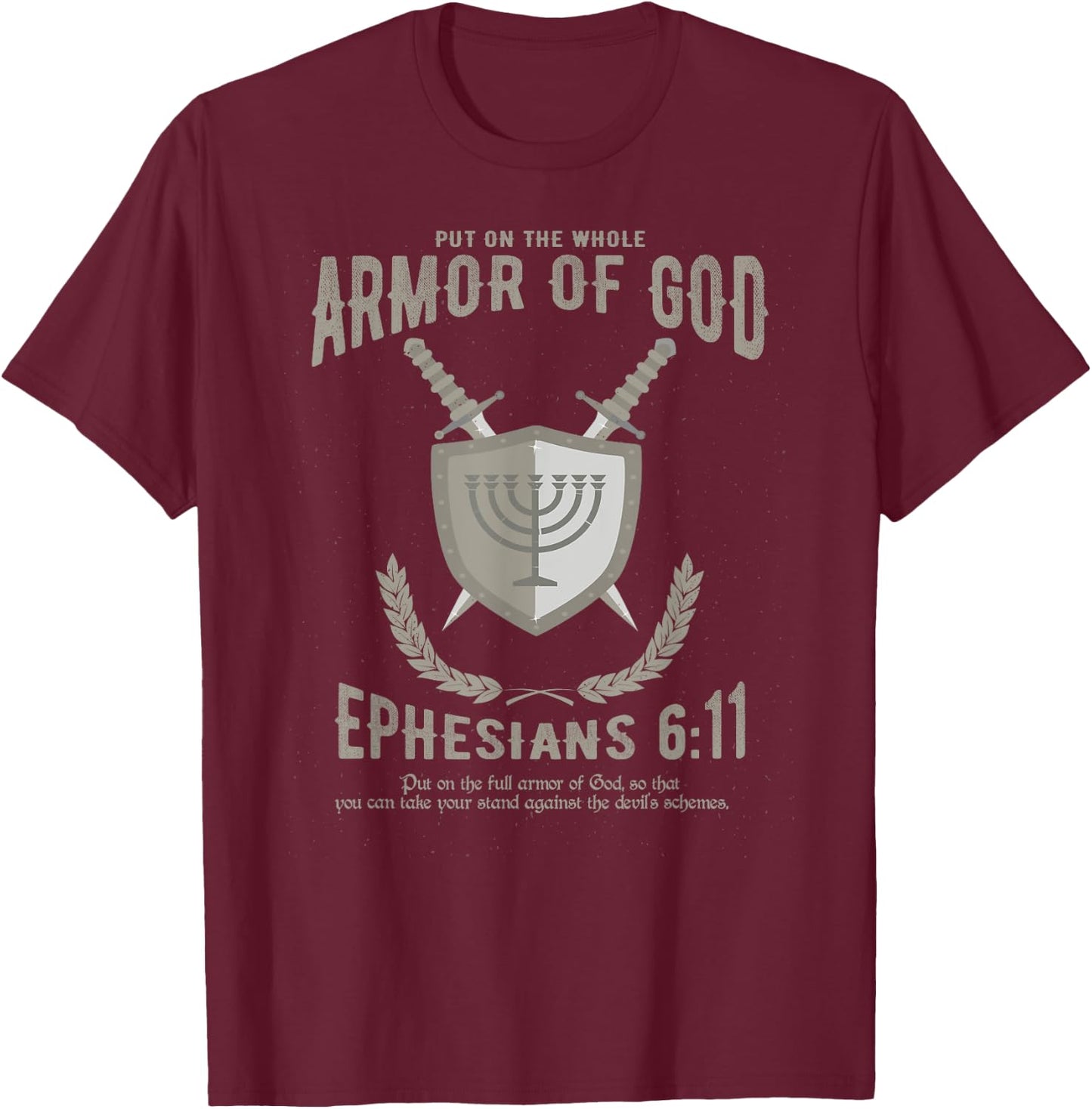 Christian Shirt - Put On The Whole Armor Of God - Men Women T-Shirt - T-Shirt | Maroon