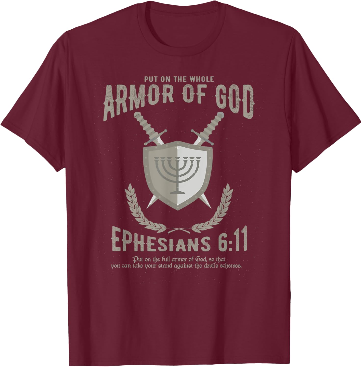 Christian Shirt - Put On The Whole Armor Of God - Men Women T-Shirt - T-Shirt | Maroon