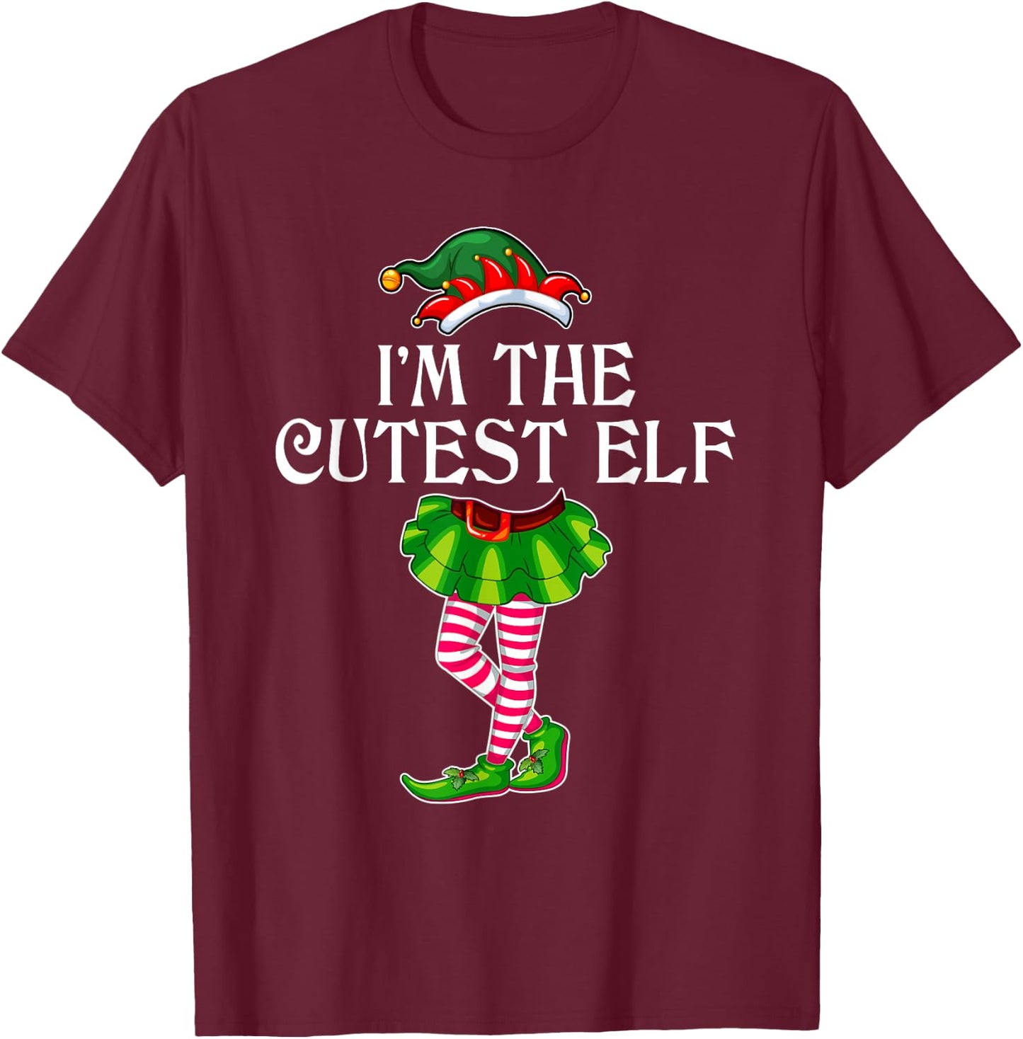 I'm the Cutest Elf Christmas Matching Family Group Funny T-Shirt - T-Shirt | Maroon