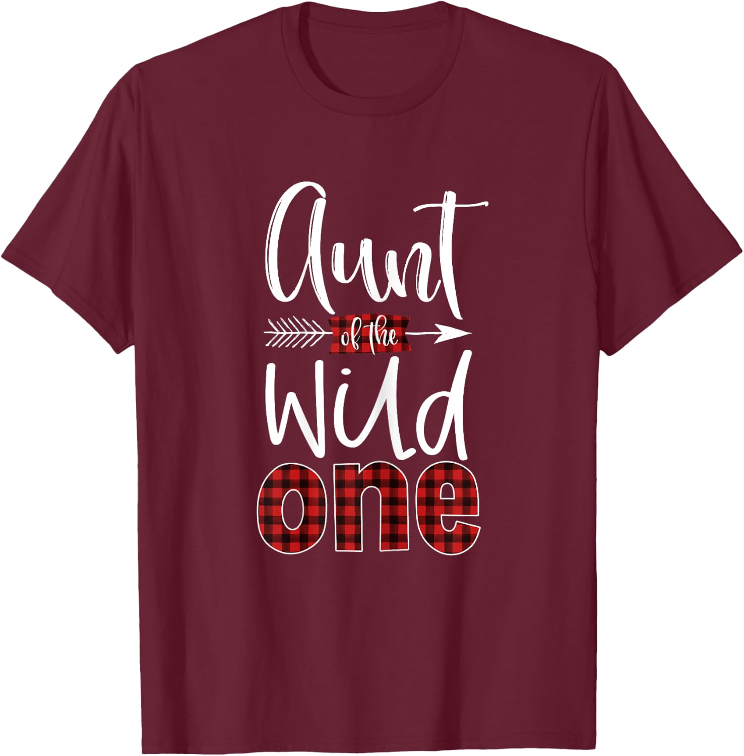 Aunt of the Wild One Shirt Plaid Lumberjack 1st Birthday T-Shirt - T-Shirt | Maroon