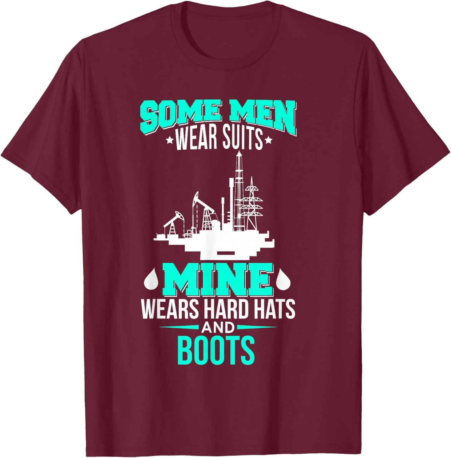 Oil Field Driller Wife, Husband Hard Hats & Boots T-Shirt - T-Shirt | Maroon