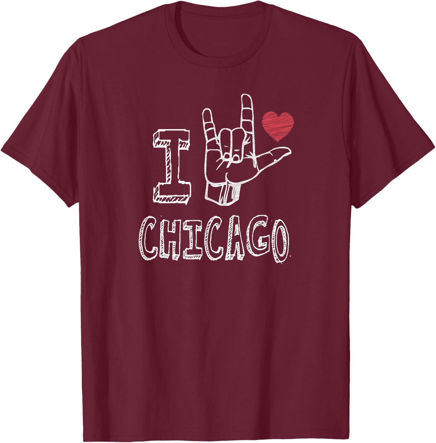 ASL I Love Chicago Sign Language Design with Heart T-Shirt - T-Shirt | Maroon