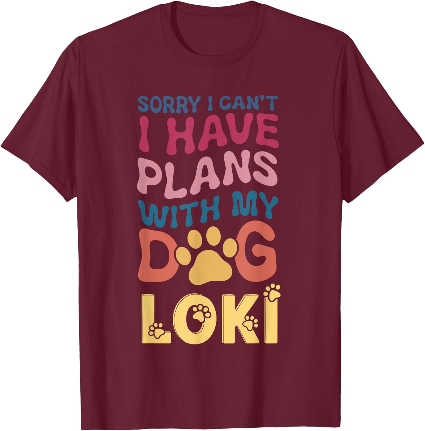 Dog Name Loki Personalised Gift Busy With My Dog Loki T-Shirt - T-Shirt | Maroon
