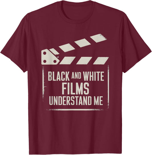 Retro Movie Filmmaker Black and White Films Understand Me T-Shirt - T-Shirt | Maroon