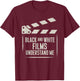 Retro Movie Filmmaker Black and White Films Understand Me T-Shirt - T-Shirt | Maroon