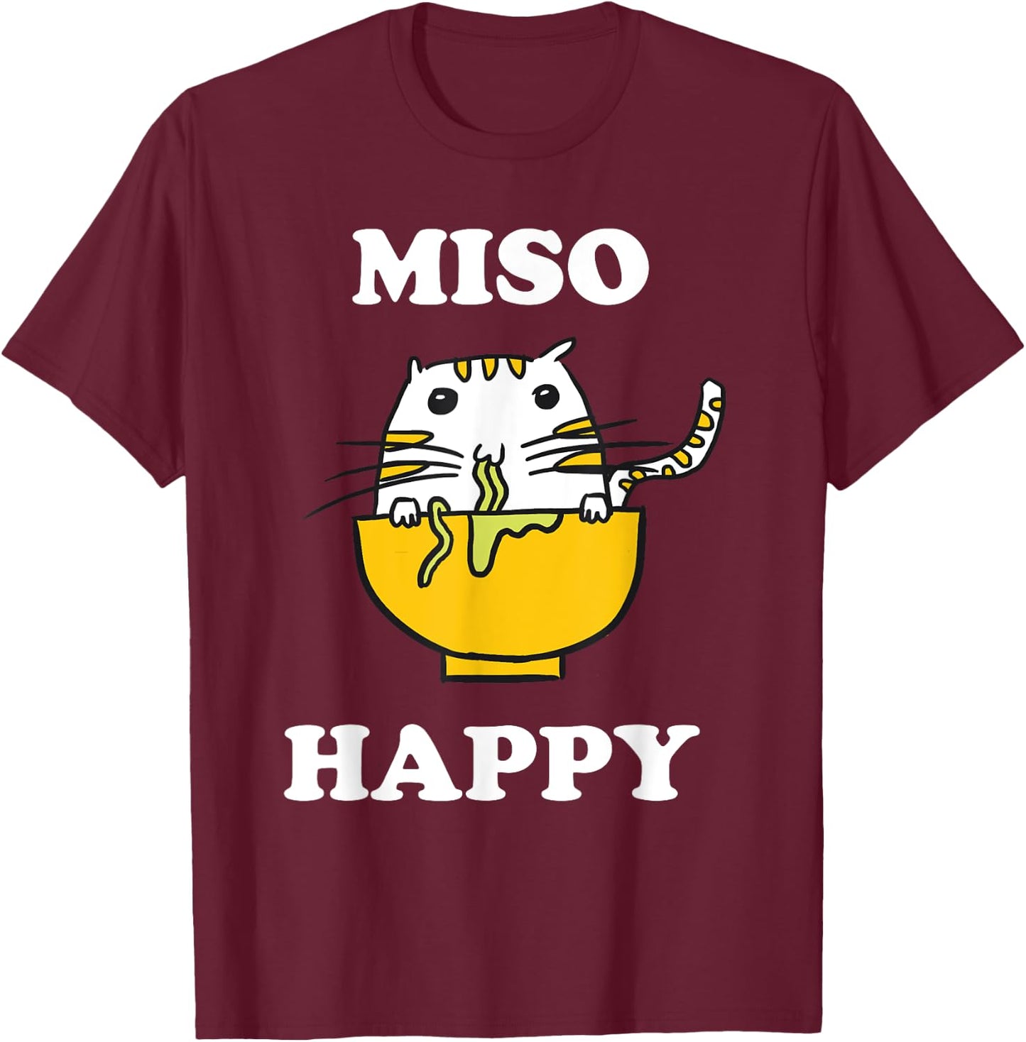 Miso Happy Quote Japanese Cat Lover Pun Funny Japan Women Kids T-Shirt - T-Shirt | Maroon