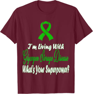 Glycogen Storage Disease Awareness T-Shirt - T-Shirt | Maroon