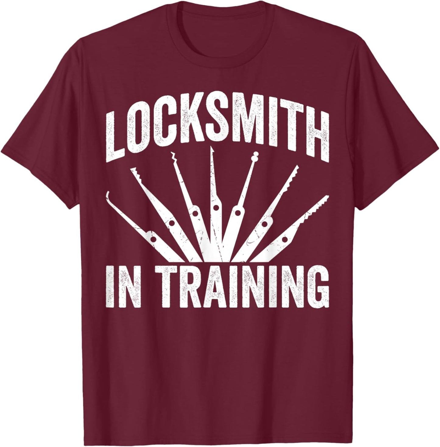 Locksmith in Training Future Lock Picker Locksmithing T-Shirt - T-Shirt | Maroon