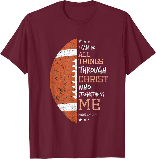 Philippians 4 13 I Can Do All Things Christian US Football T-Shirt - T-Shirt | Maroon