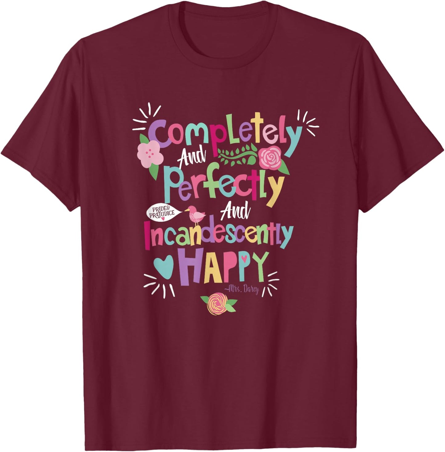 Jane Austin Quote Shirt, Pride and Prejudice T-Shirt - T-Shirt | Maroon