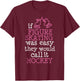 If Figure Skating was Easy They Would Call It Hockey T-Shirt - T-Shirt | Maroon