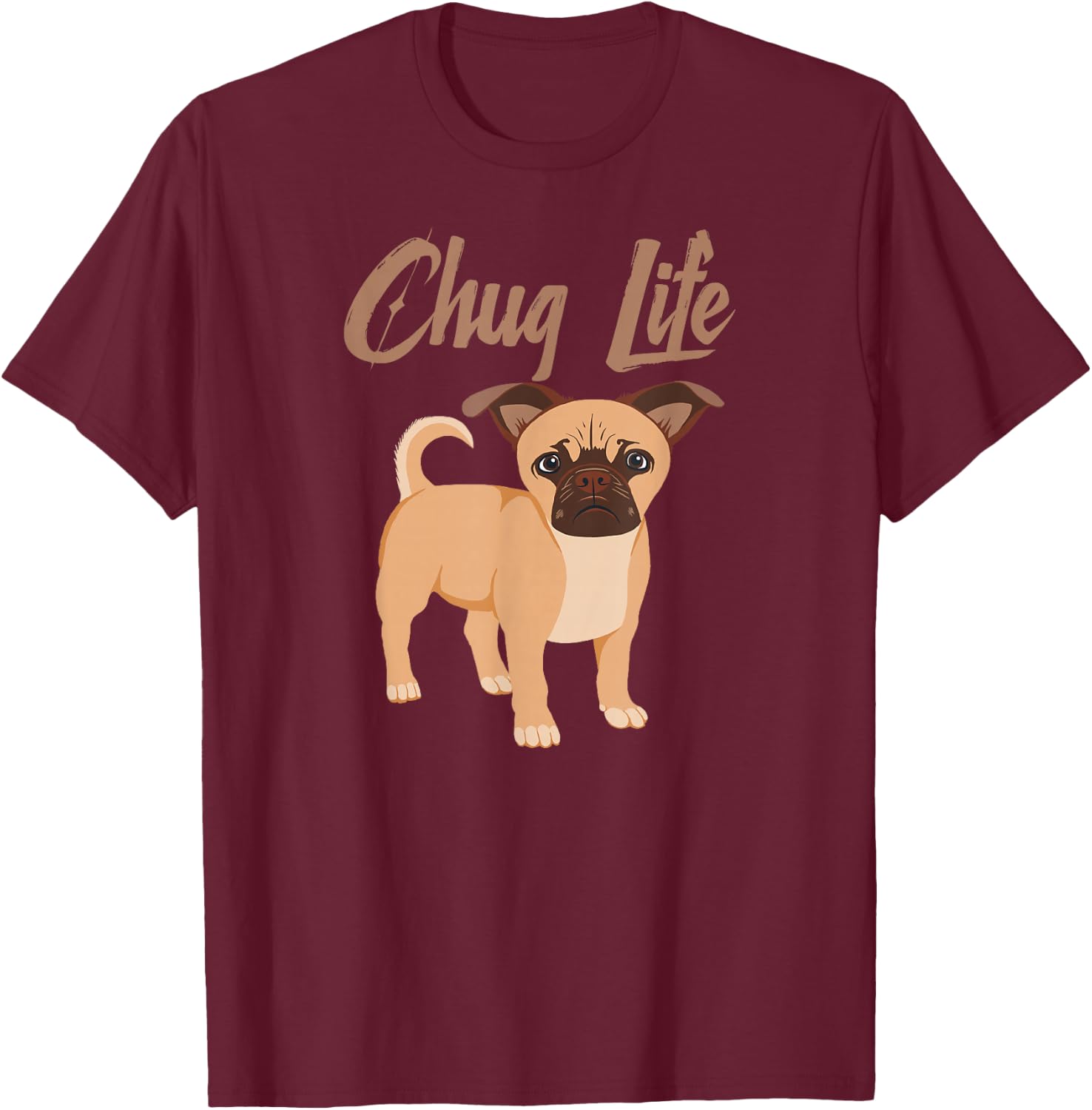 Chug Life Funny Dog Cute Chugs Shirt T-Shirt - T-Shirt | Maroon