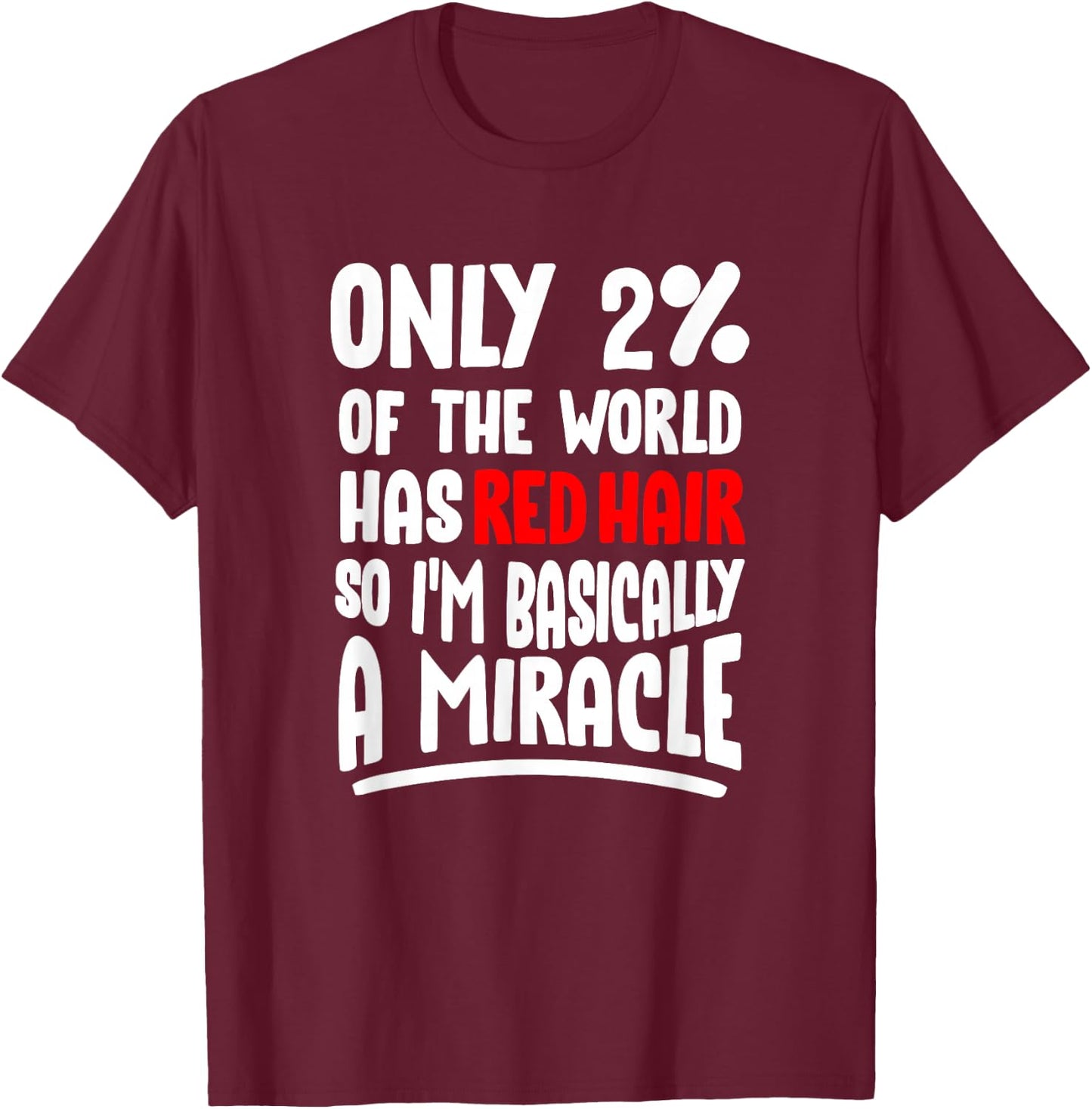 Redhead - Ginger Pride Red Hair Readhead T-Shirt - T-Shirt | Maroon