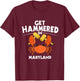 Funny Get Hammered In Maryland Crab Boil Gift Seafood T-Shirt - T-Shirt | Maroon