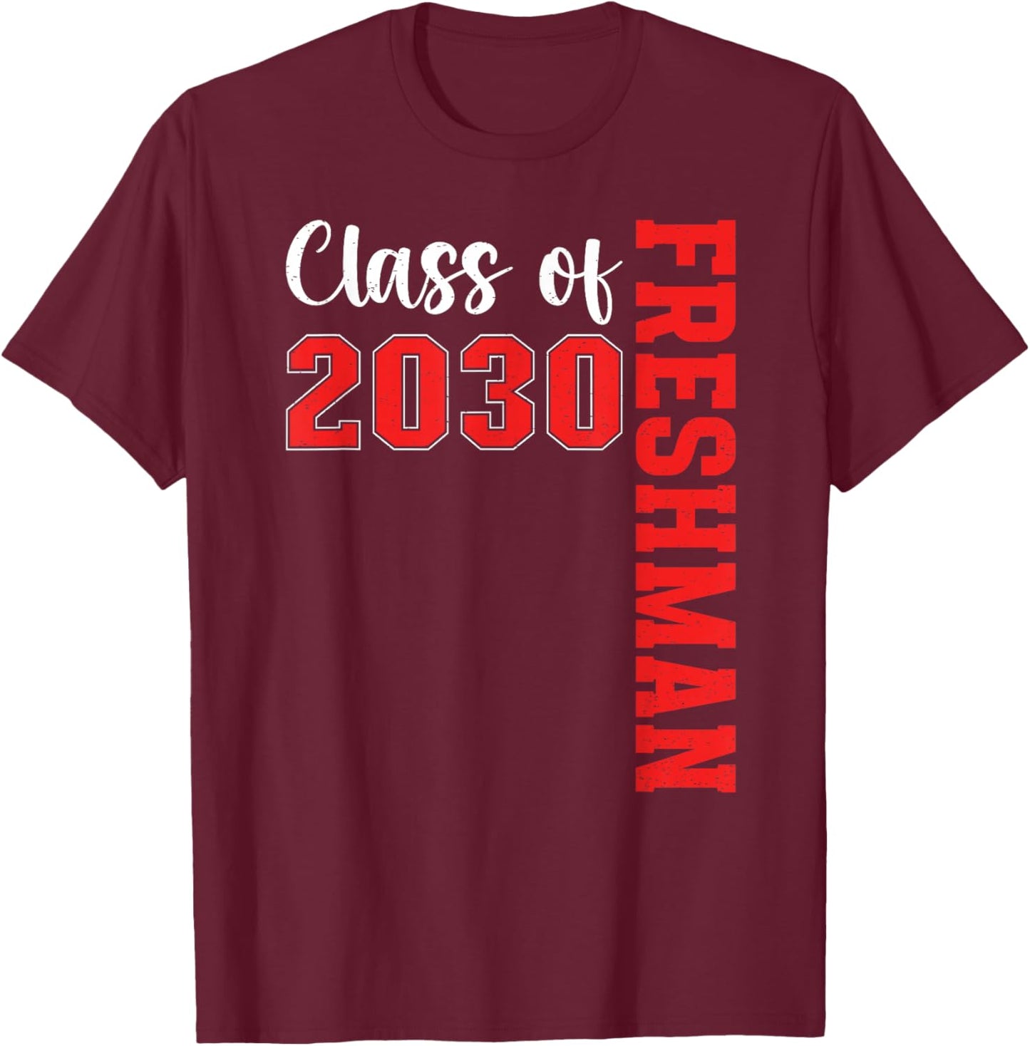 Class of 2030 Freshman 2030 First Day of 9th Grade T-Shirt - T-Shirt | Maroon