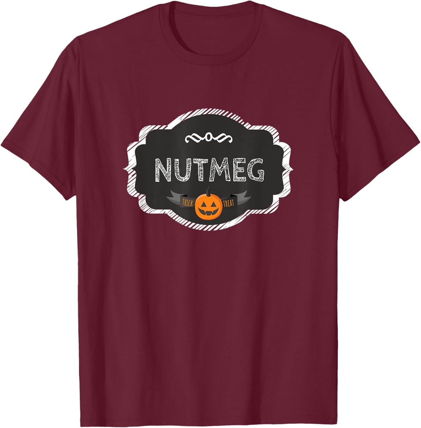 I'm A Nutmeg Spice Matching Halloween Funny Group Costume T-Shirt - T-Shirt | Maroon