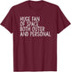 Huge Fan of Both Outer and Personal Space T-Shirt - T-Shirt | Maroon