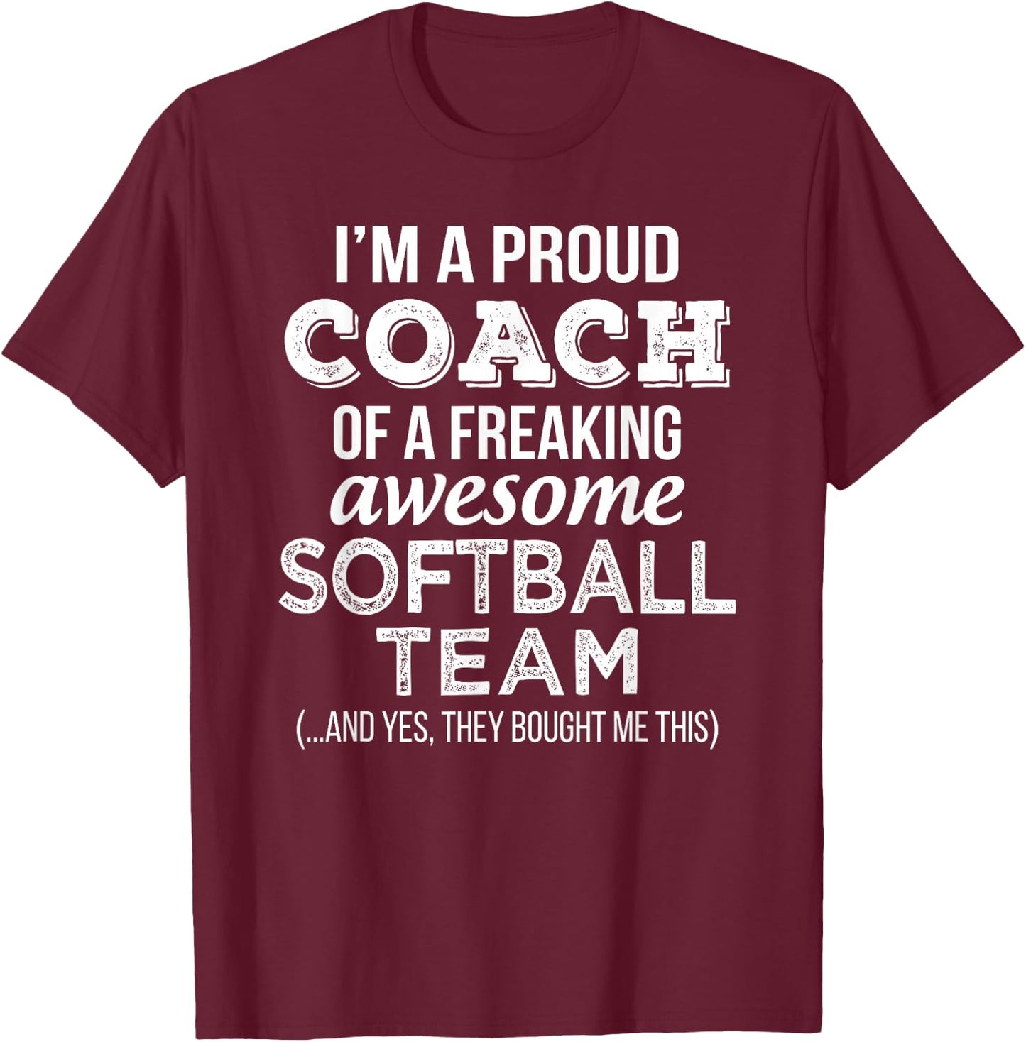 Softball Coach T Shirt Funny Thank You Appreciation Gift T-Shirt - T-Shirt | Maroon