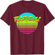 Radical Hot Sun Retro 80s 90s Vintage Outrun T-Shirt - T-Shirt | Maroon