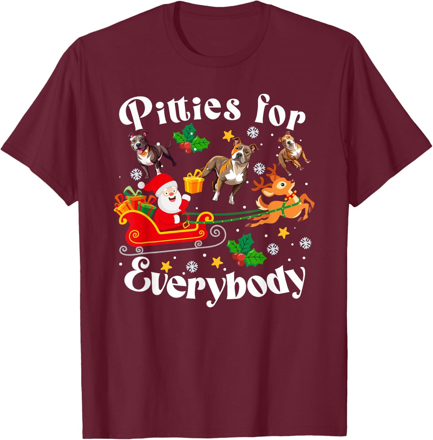 Pitties For Everybody Christmas Pitbull Dog Xmas Party T-Shirt - T-Shirt | Maroon