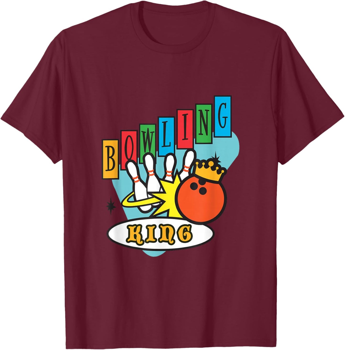 Vintage Bowling King Funny Team Matching Outfit for Bowlers T-Shirt - T-Shirt | Maroon
