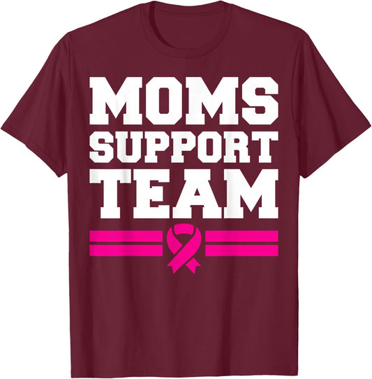 Moms Support Team Son Daughter Breast Cancer Awareness T-Shirt - T-Shirt | Maroon