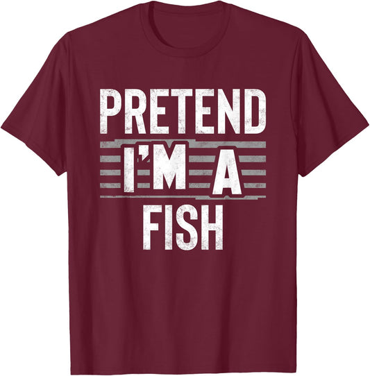 Pretend I'm A Fish Funny Halloween Costume Gift T-Shirt - T-Shirt | Maroon