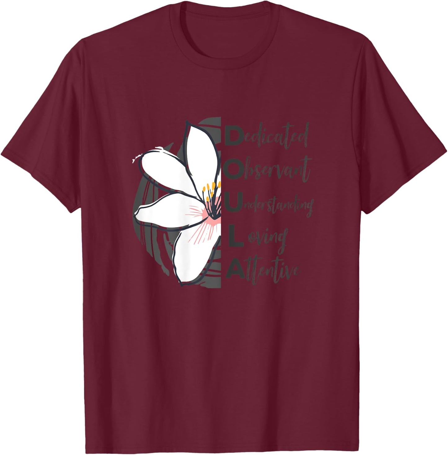 Doula Quote Thank you Appreciation Half Picture Text T-Shirt - T-Shirt | Maroon