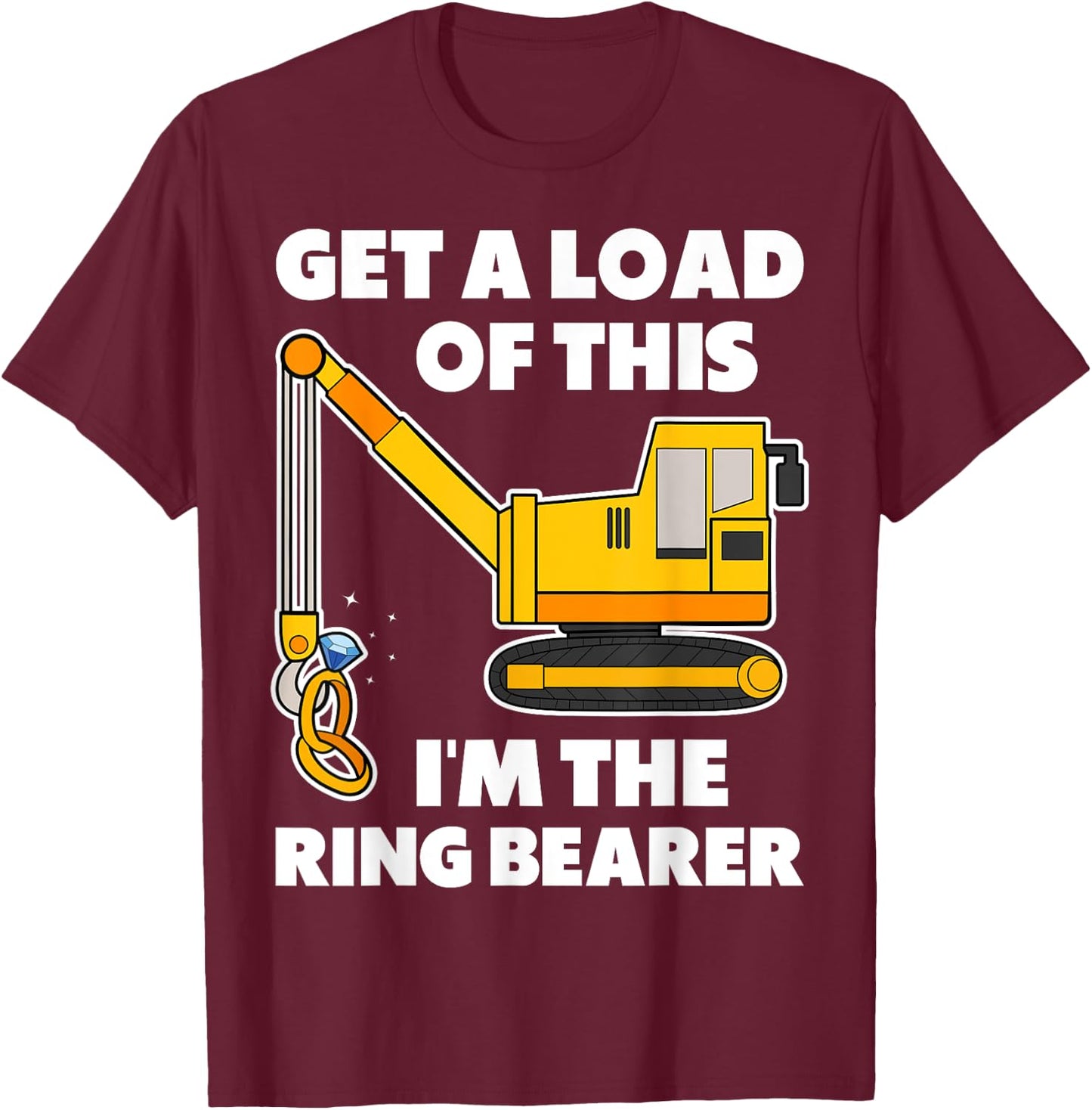 Get A Load Of This I'm The Ring Bearer Funny Tractor Ring T-Shirt - T-Shirt | Maroon