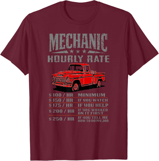 Funny Auto Mechanic Hourly Rate Gift Labor Rates T-Shirt - T-Shirt | Maroon