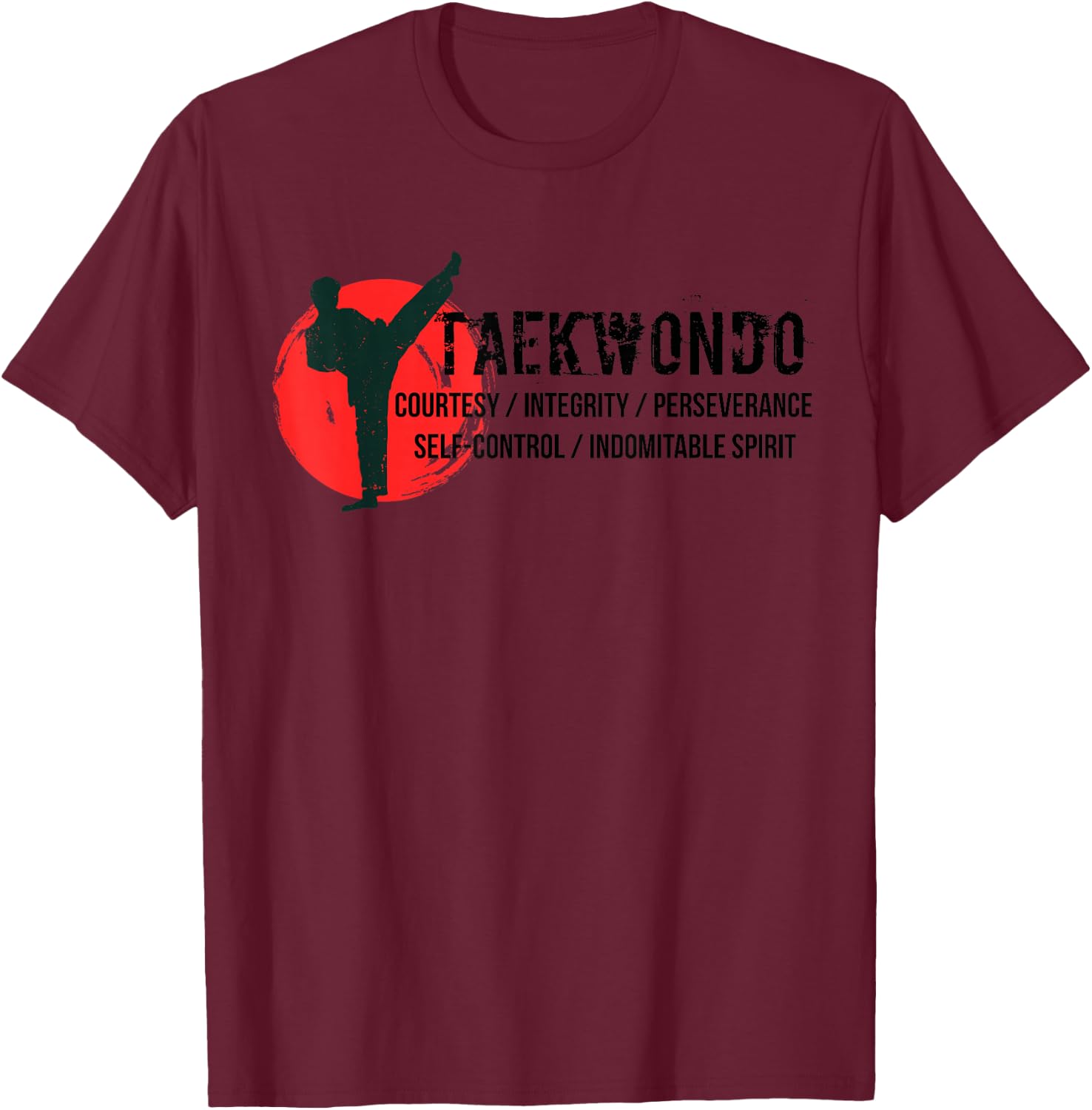 5 tenets of Tae Kwon Do Courtesy Integrity Perseverance T-Shirt - T-Shirt | Maroon