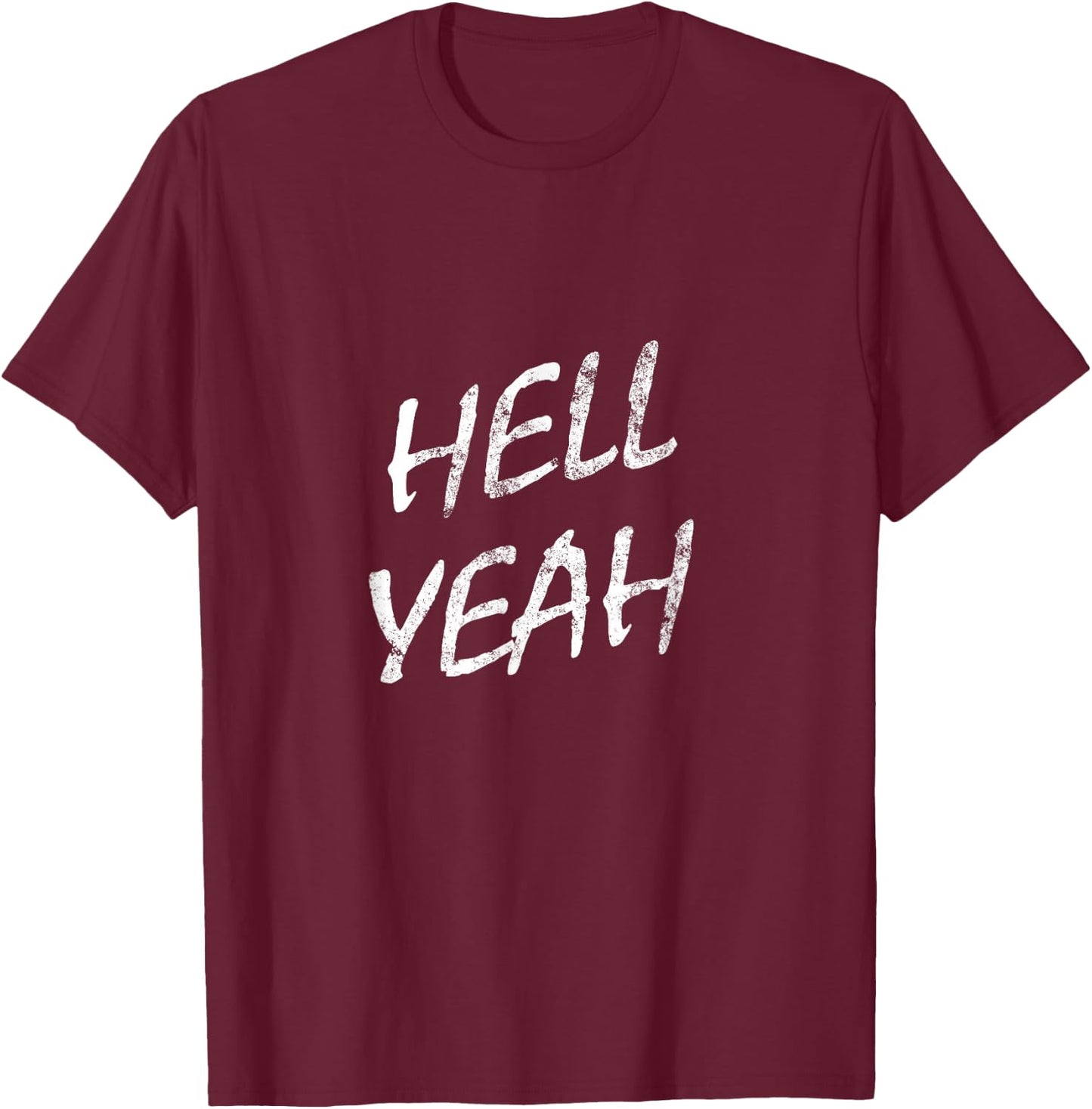Hell Yeah - Light Design T-Shirt - T-Shirt | Maroon