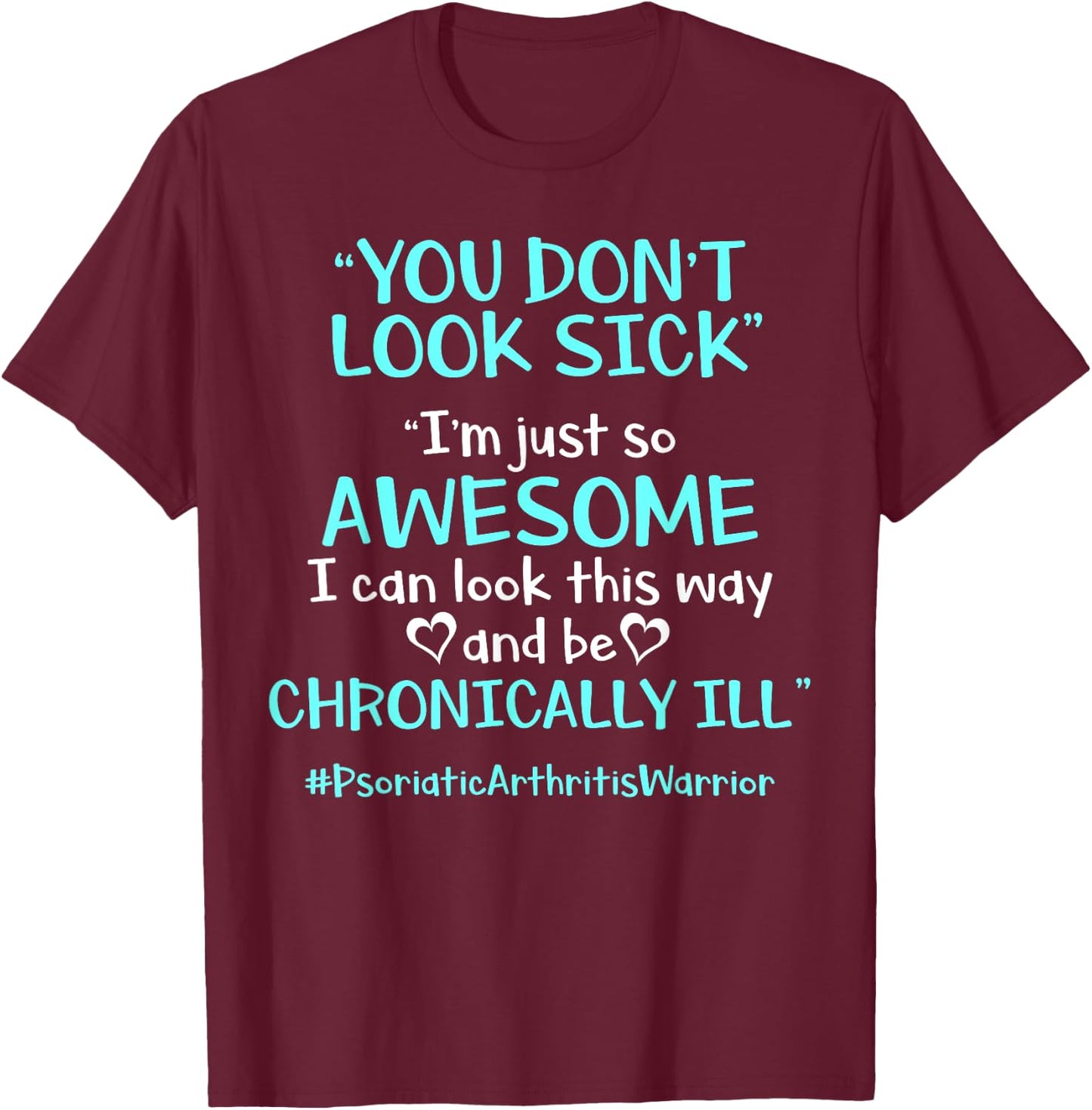 PSA Psoriatic Arthritis Awesome Warrior Awareness T-Shirt - T-Shirt | Maroon