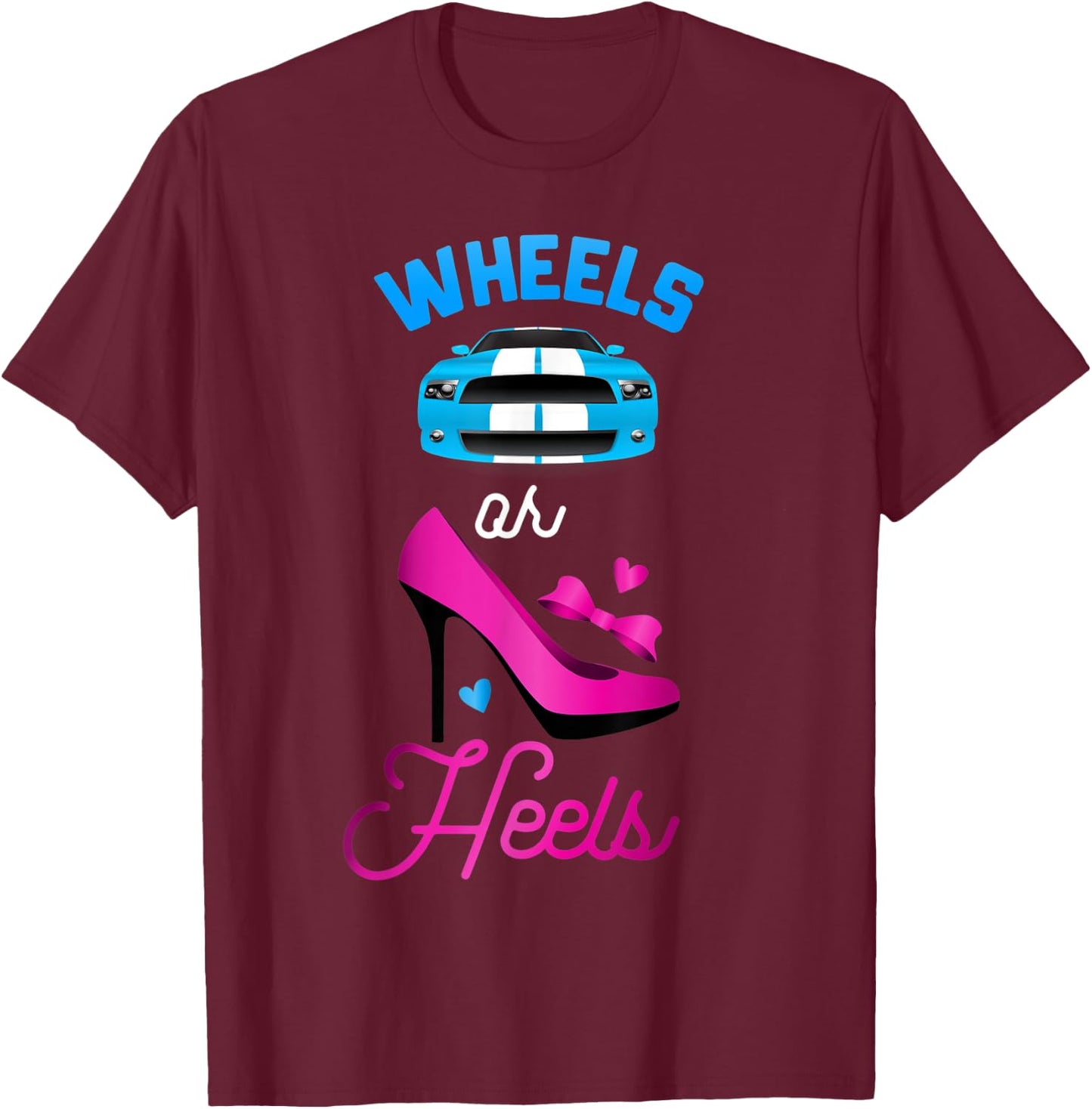 Baby shower gender reveal party t shirt Wheels or heels T-Shirt - T-Shirt | Maroon