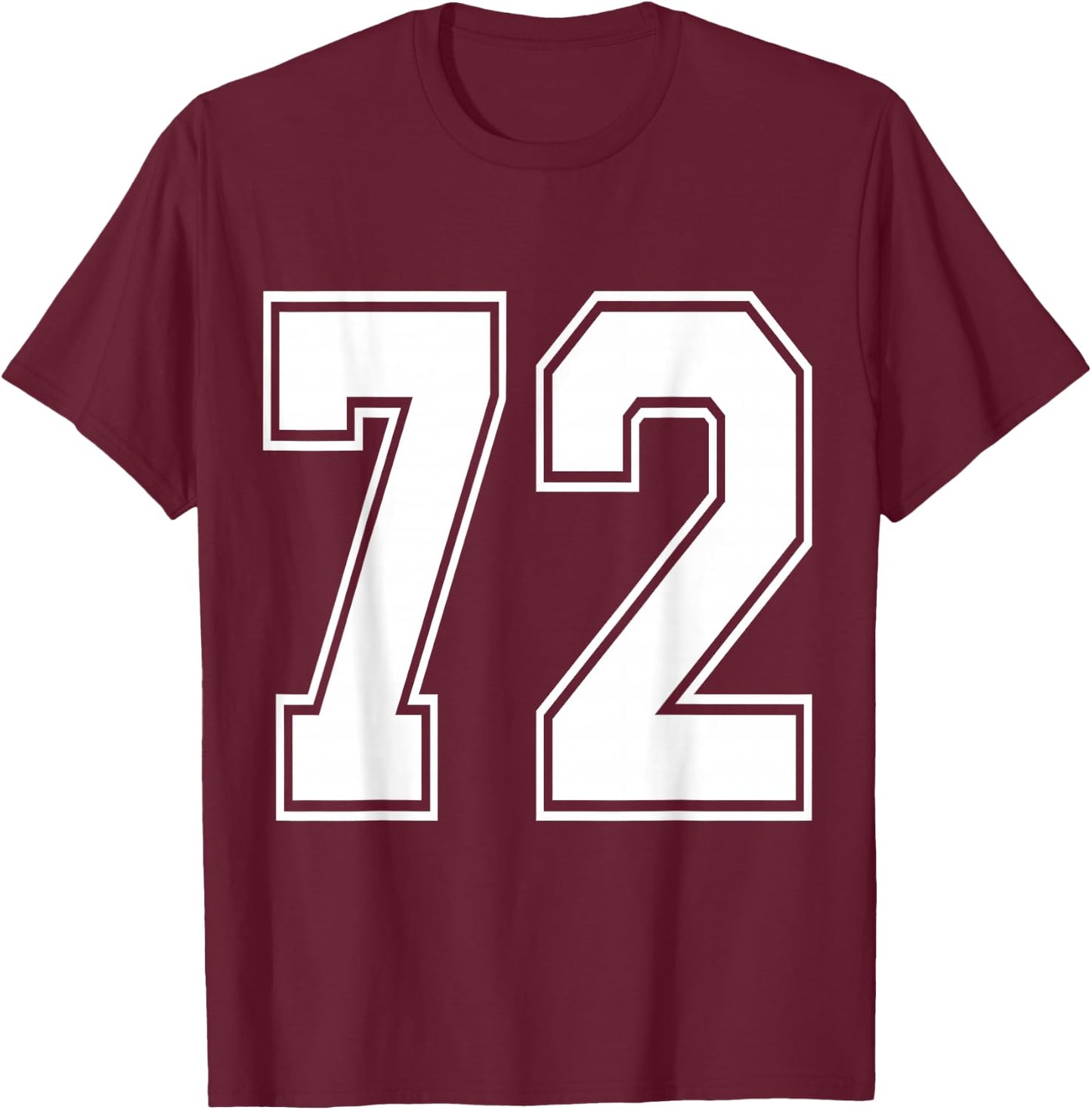 #72 Number 72 Sports. Jersey My Favorite Player #72 T-Shirt - T-Shirt | Maroon