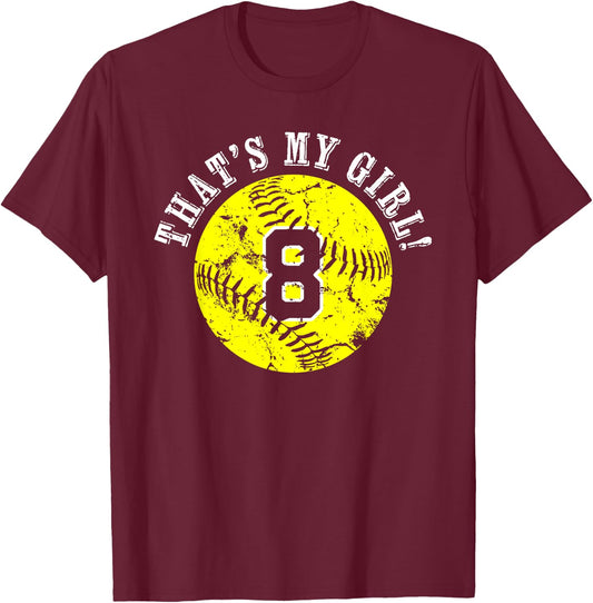Unique That's My Girl #8 Softball Player Mom or Dad Gifts T-Shirt - T-Shirt | Maroon