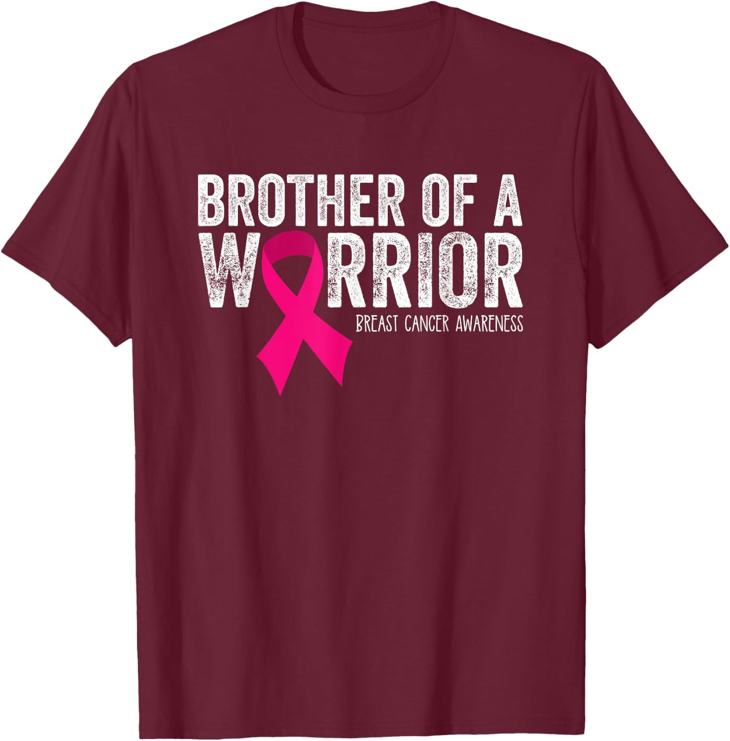 Brother of a Warrior Breast Cancer Awareness Pink T-Shirt - T-Shirt | Maroon