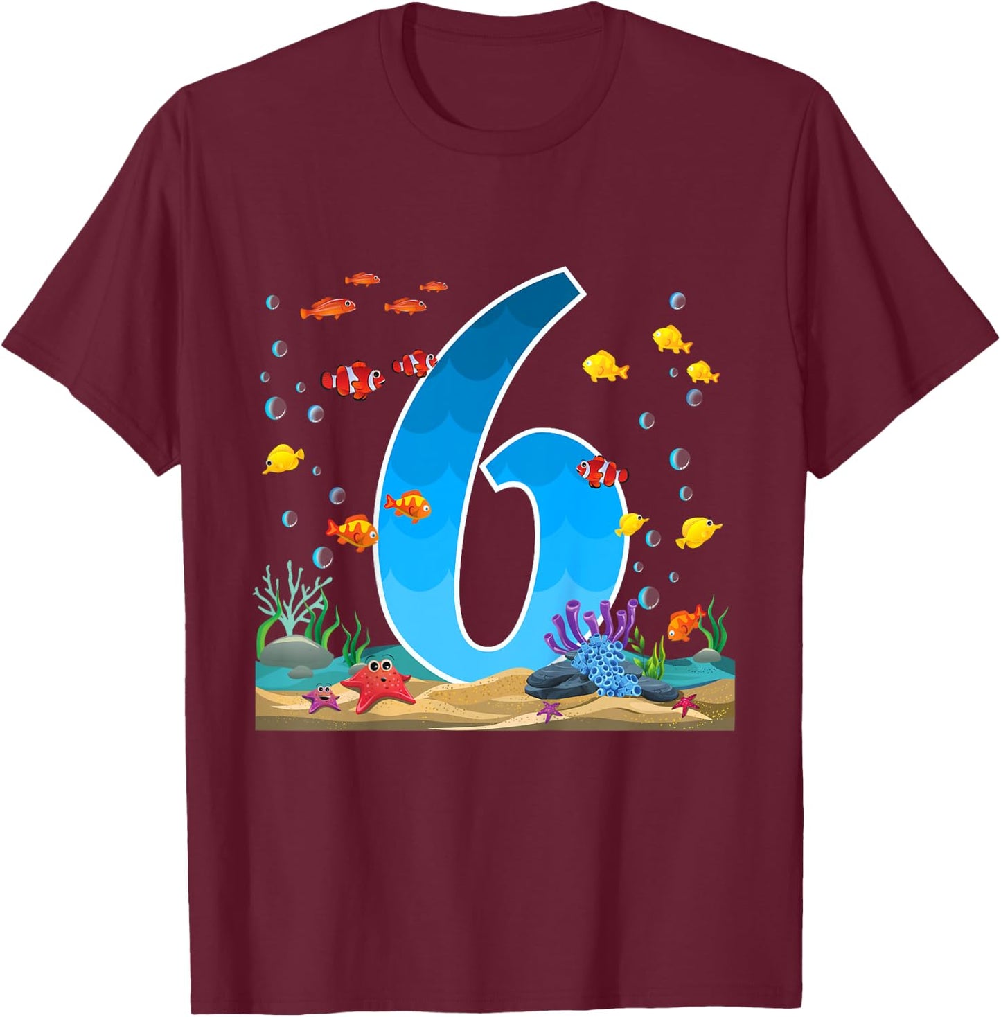 6 Year Old Ocean Birthday Under The Sea Fish Theme 6th Gift T-Shirt - T-Shirt | Maroon