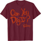 The Warriors Can You Dig It Quote Small T-Shirt - T-Shirt | Maroon
